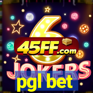 pgl bet